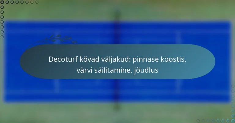 featured-image-decoturf-kovad-valjakud-pinnase-koostis-varvi-sailitamine-joudlus