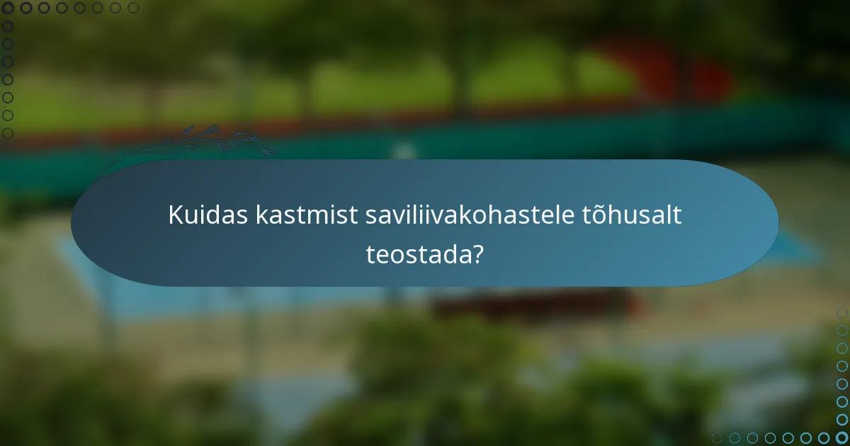 Kuidas kastmist saviliivakohastele tõhusalt teostada?