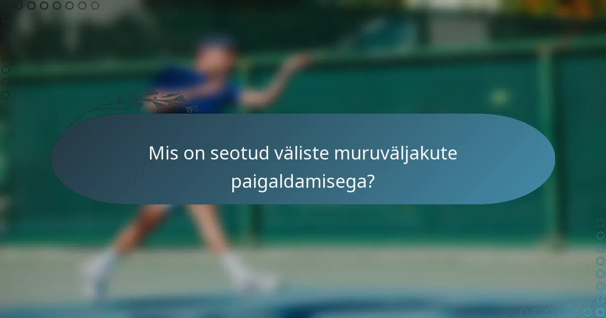 Mis on seotud väliste muruväljakute paigaldamisega?
